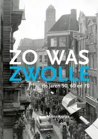 ZO WAS ZWOLLE