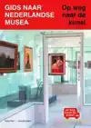 GIDS NAAR NEDERLANDSE MUSEA