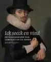 ICK SOECK EN VIND - DE SCHILDERIJEN VAN ADRIAEN VAN DE VENNE