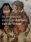 DE OMGEKEERDE WERELD VAN ADRIAEN VAN DE VENNE