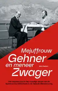 MEJUFFROUW GEHNER EN MENEER ZWAGER