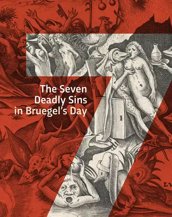 THE SEVEN DEADLY SINS IN BRUEGEL'S DAY