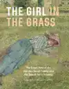 THE GIRL IN THE GRASS