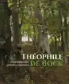 THEOPHILE DE BOCK (1851-1904)