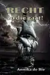 RECHT ZO DIE GAAT!