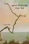 WIND BEWEEGT MIJN TAK