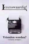 VRIENDEN WORDEN?