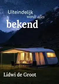UITEINDELIJK WORDT ALLES BEKEND