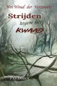 STRIJDEN TEGEN HET KWAAD