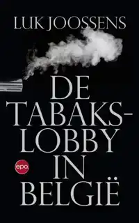 DE TABAKSLOBBY IN BELGIE