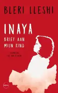 INAYA. BRIEF AAN MIJN KINDEREN