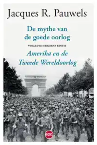 DE MYTHE VAN DE GOEDE OORLOG