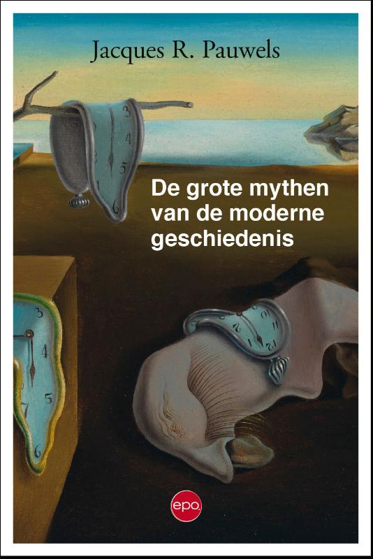 DE GROTE MYTHEN VAN DE MODERNE GESCHIEDENIS