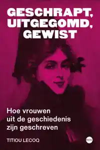 GESCHRAPT, UITGEGOMD, GEWIST