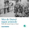 MET DE DUIVEL TEGEN ARMOEDE
