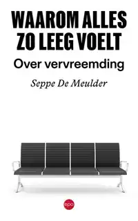 WAAROM ALLES ZO LEEG VOELT