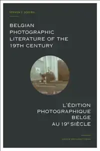 BELGIAN PHOTOGRAPHIC LITERATURE OF THE 19TH CENTURY. L'EDITI