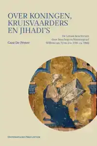 OVER KONINGEN, KRUISVAARDERS EN JIHADI'S