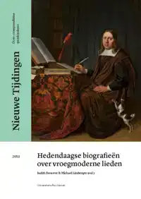 HEDENDAAGSE BIOGRAFIEEN OVER VROEGMODERNE LIEDEN