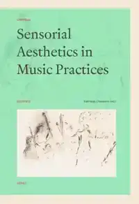 SENSORIAL AESTHETICS IN MUSIC PRACTICES