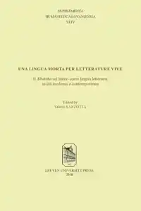 UNA LINGUA MORTA PER LETTERATURE VIVE: IL DIBATTITO SUL LATI