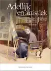 ADELLIJK EN ARTISTIEK