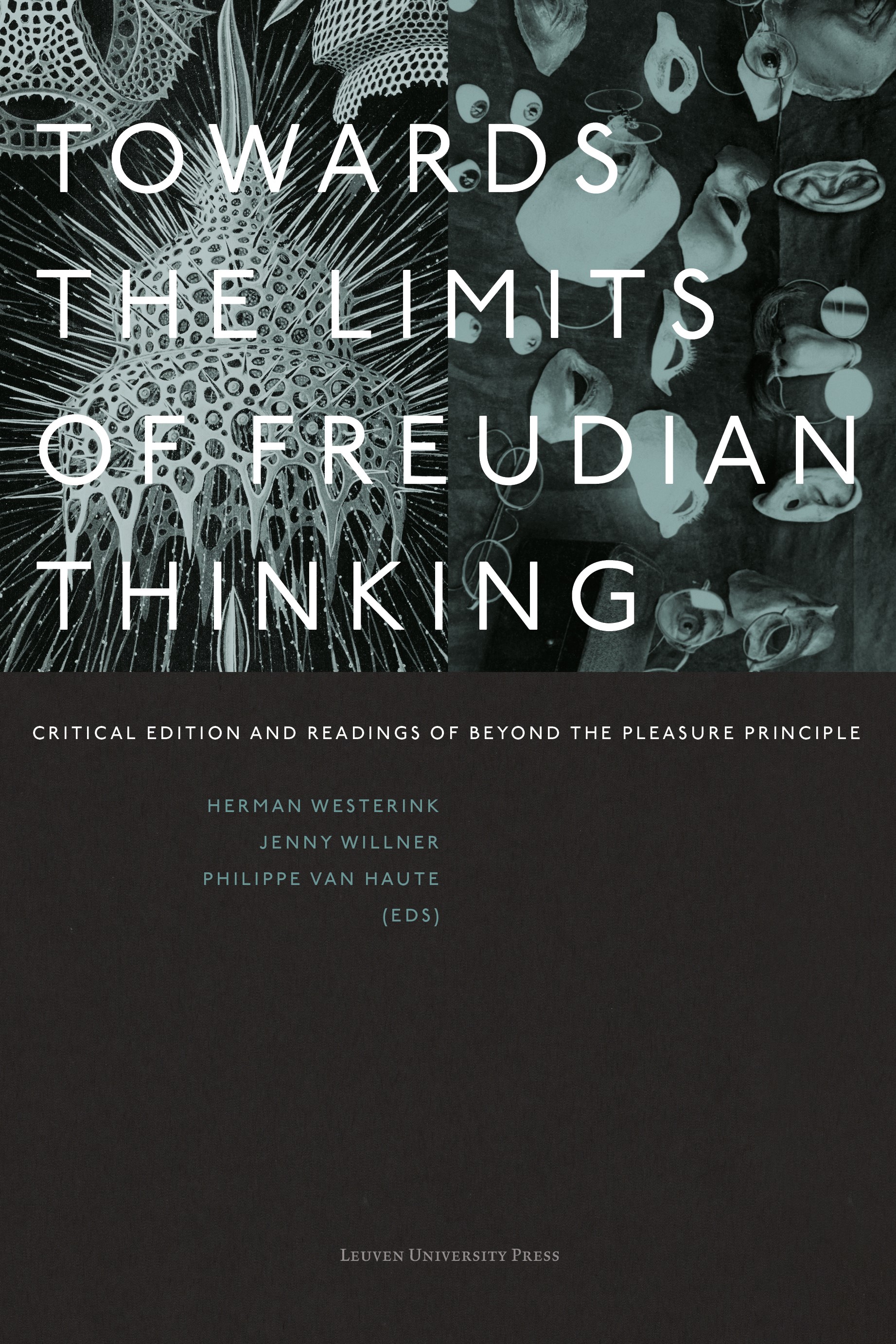 TOWARDS THE LIMITS OF FREUDIAN THINKING