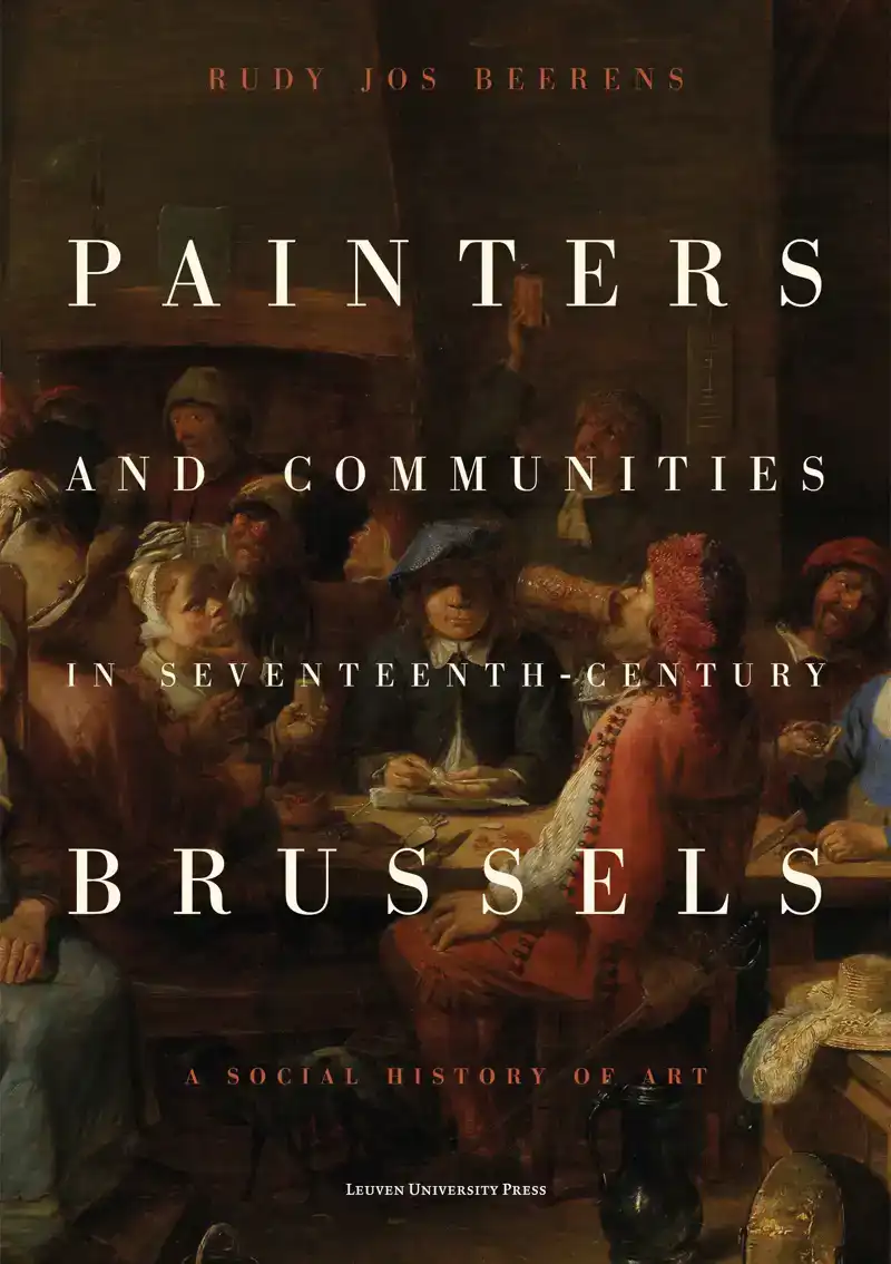 PAINTERS AND COMMUNITIES IN SEVENTEENTH-CENTURY BRUSSELS