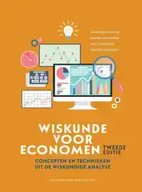 WISKUNDE VOOR ECONOMEN: CONCEPTEN EN TECHNIEKEN UIT DE WISKU