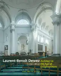 LAURENT-BENOIT DEWEZ (1731-1812), ARCHITECT IN THE AGE OF EN