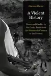 A VIOLENT HISTORY