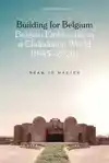 BUILDING FOR BELGIUM (COLOUR EDITION)