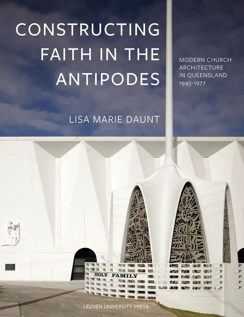 CONSTRUCTING FAITH IN THE ANTIPODES