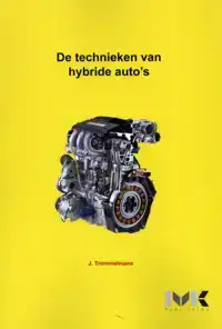 DE TECHNIEKEN VAN HYBRIDE AUTO'S