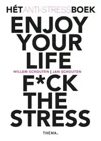 ENJOY YOUR LIFE F*CK THE STRESS