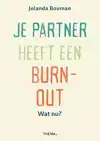 JE PARTNER HEEFT EEN BURN-OUT. WAT NU?