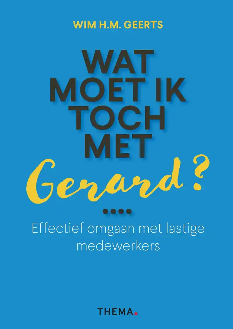 WAT MOET IK TOCH MET GERARD?