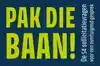 PAK DIE BAAN!