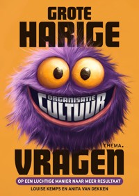 GROTE HARIGE (ORGANISATIECULTUUR)VRAGEN