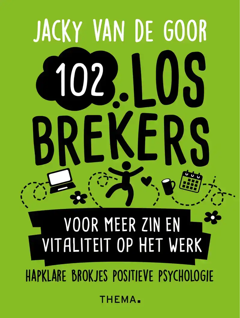 102 LOSBREKERS VOOR MEER ZIN EN VITALITEIT OP HET WERK