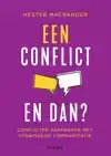EEN CONFLICT. EN DAN?
