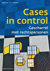 CASES IN CONTROL: GESCHARREL MET RECHTSPERSONEN