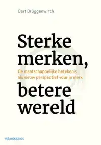 STERKE MERKEN, BETERE WERELD