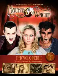 NACHTWACHT : ENCYCLOPEDIE 3