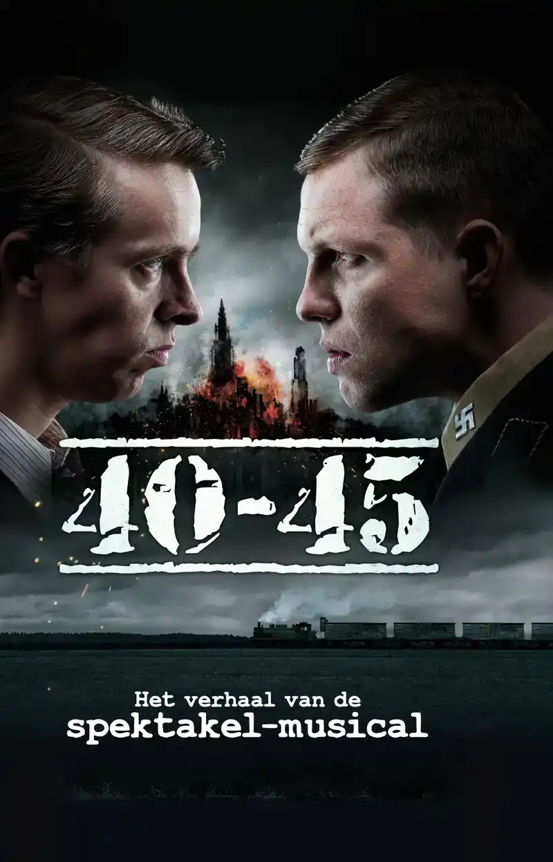 40-45 : HET VERHAAL VAN DE SPEKTAKEL-MUSICAL STUDIO 100