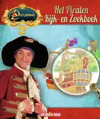 PIET PIRAAT : HET PIRATEN KIJK- EN ZOEKBOEK