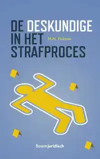 DE DESKUNDIGE IN HET STRAFPROCES