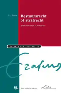 BESTUURSRECHT OF STRAFRECHT