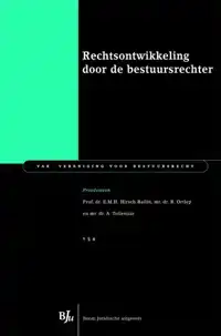 RECHTSONTWIKKELING DOOR DE BESTUURSRECHTER