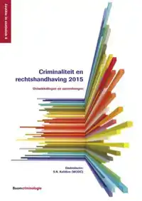 CRIMINALITEIT EN RECHTSHANDHAVING 2015